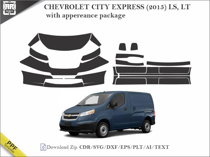 CHEVROLET CITY EXPRESS (2015) LS, LT with appearance package Car PPF Template