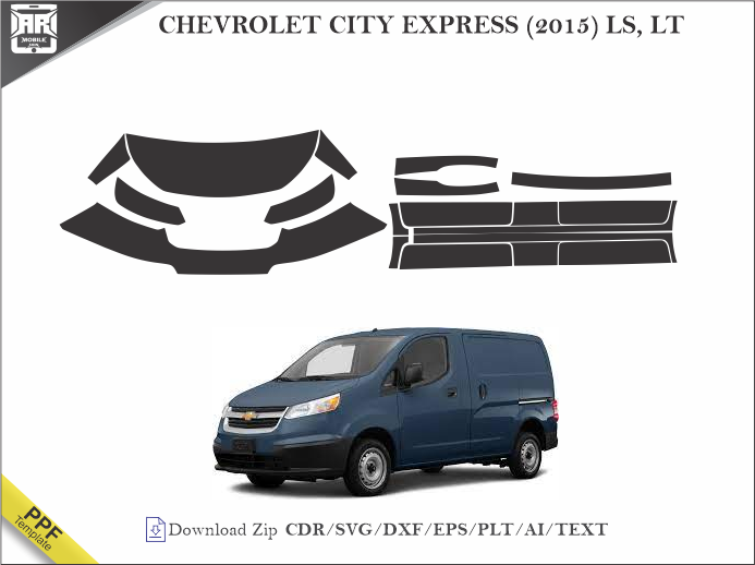 CHEVROLET CITY EXPRESS (2015) LS, LT Car PPF Template