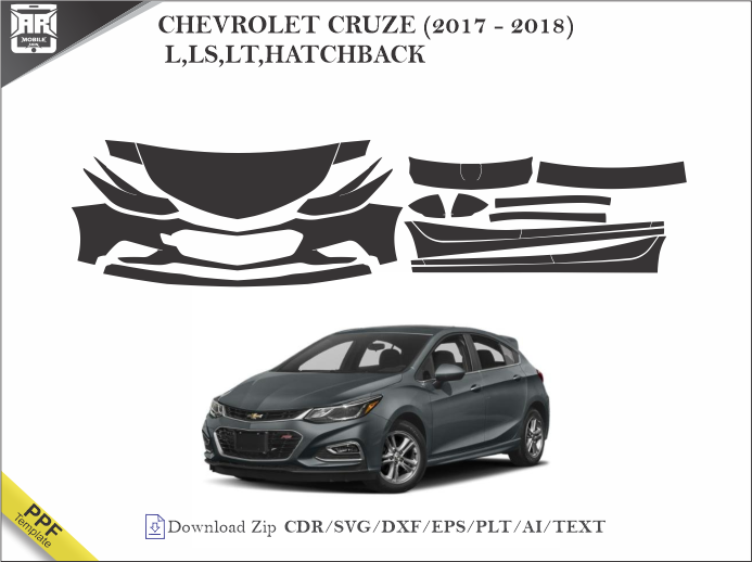 CHEVROLET CRUZE (2017 - 2018) L,LS,LT,HATCHBACK Car PPF Template