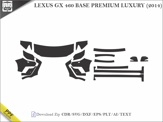 LEXUS GX 460 BASE PREMIUM LUXURY (2014) Car PPF Template