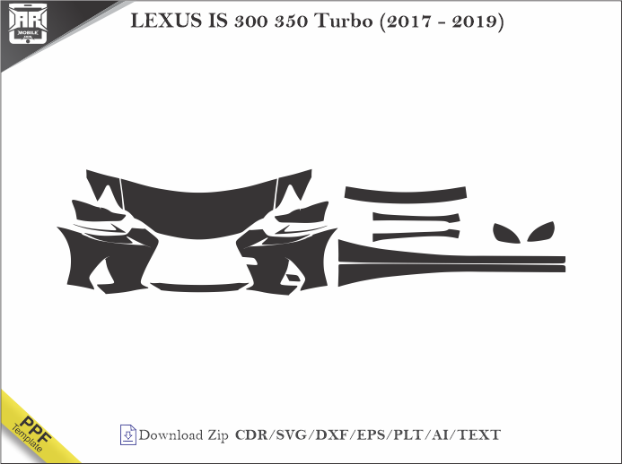LEXUS IS 300 350 Turbo (2017 – 2019) Car PPF Template