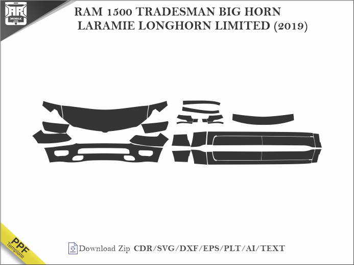 RAM 1500 TRADESMAN BIG HORN LARAMIE LONGHORN LIMITED (2019) Car PPF Template