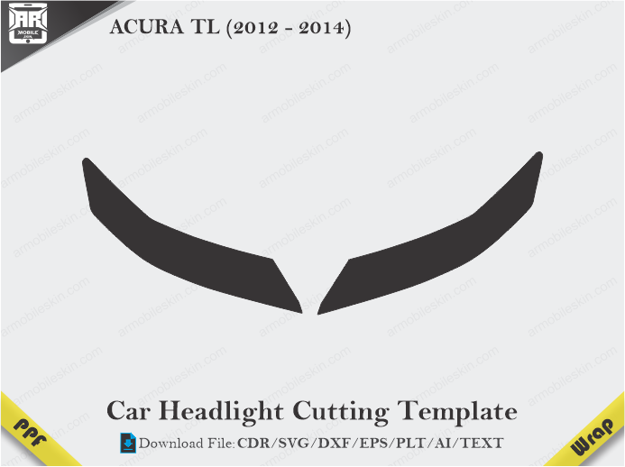ACURA TL (2012 - 2014) Car Headlight Cutting Template
