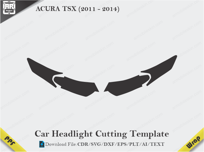 ACURA TSX (2011 - 2014) Car Headlight Cutting Template