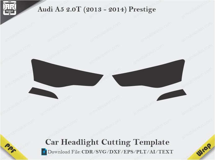 Audi A5 2.0T (2013 - 2014) Prestige Car Headlight Cutting Template