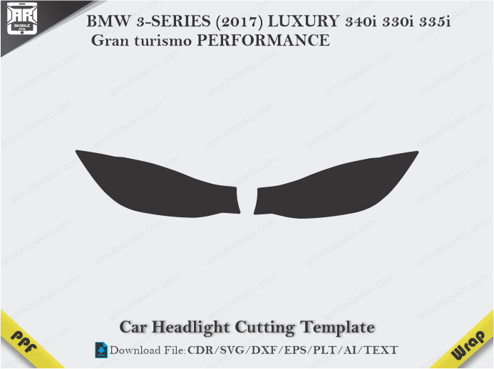 BMW 3-SERIES (2017) LUXURY 340i 330i 335i Gran turismo PERFORMANCE Car Headlight Cutting Template