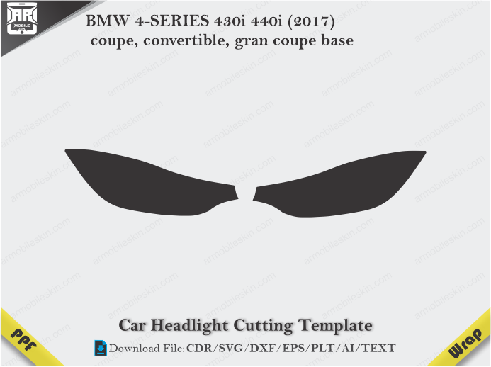 BMW 4-SERIES 430i 440i (2017) coupe, convertible, gran coupe base Car Headlight Cutting Template