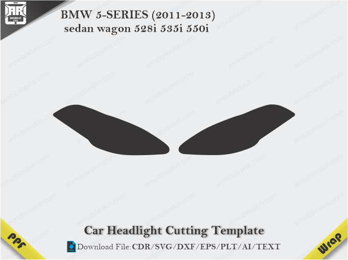 BMW 5-SERIES (2011-2013) sedan wagon 528i 535i 550i Car Headlight Cutting Template