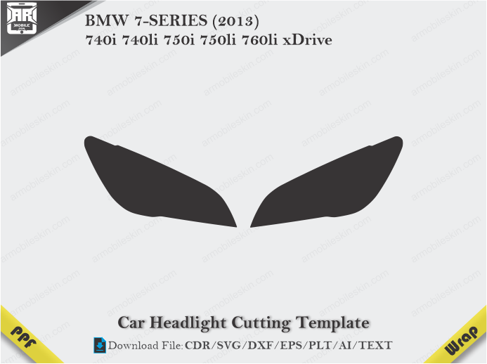 BMW 7-SERIES (2013) 740i 740li 750i 750li 760li xDrive Car Headlight Cutting Template