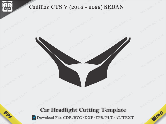 Cadillac CTS V (2016 - 2022) SEDAN Car Headlight Cutting Template