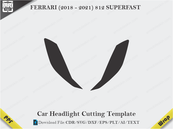 FERRARI (2018 - 2021) 812 SUPERFAST Car Headlight Cutting Template