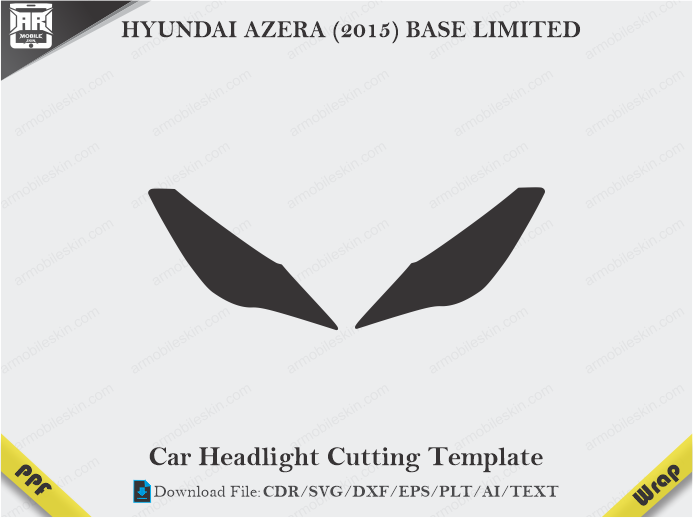 HYUNDAI AZERA (2015) BASE LIMITED Car Headlight Cutting Template