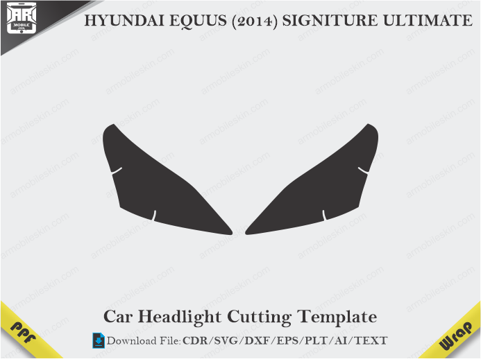 HYUNDAI EQUUS (2014) SIGNITURE ULTIMATE Car Headlight Cutting Template