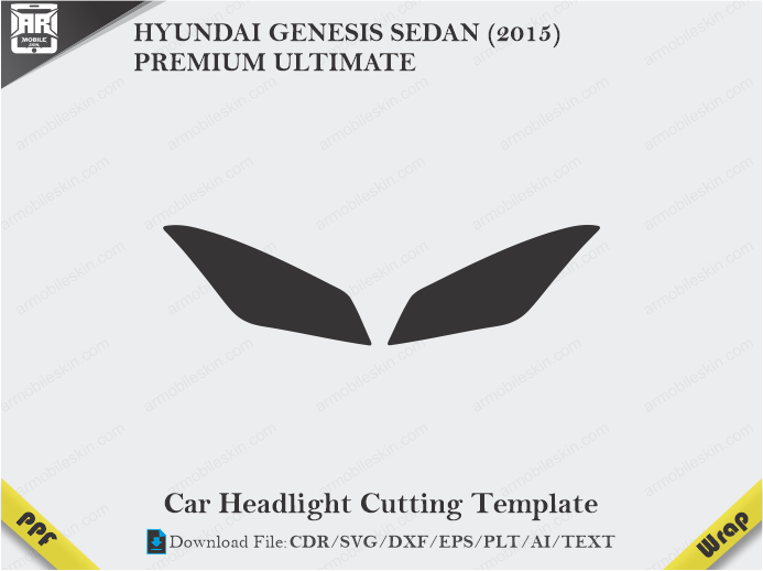 HYUNDAI GENESIS SEDAN (2015) PREMIUM ULTIMATE Car Headlight Cutting Template