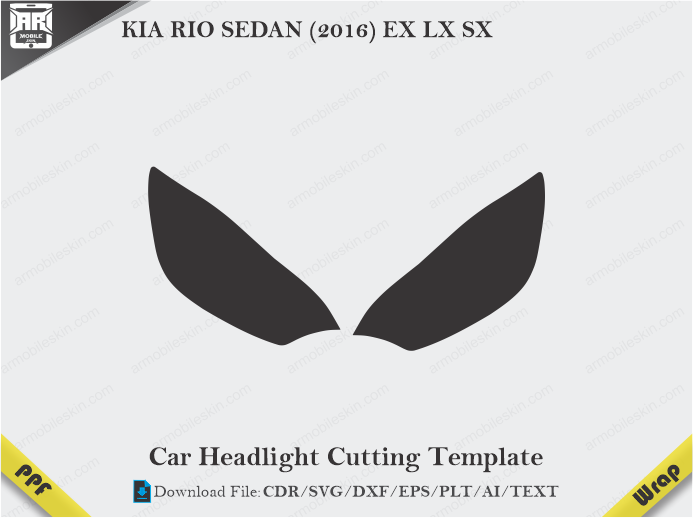 KIA RIO SEDAN (2016) EX LX SX Car Headlight Cutting Template