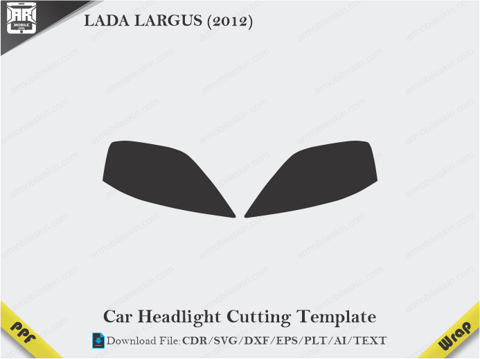 LADA LARGUS (2012) Car Headlight Cutting Template
