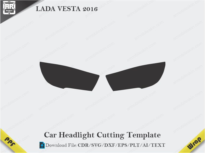 LADA VESTA 2016 Car Headlight Cutting Template