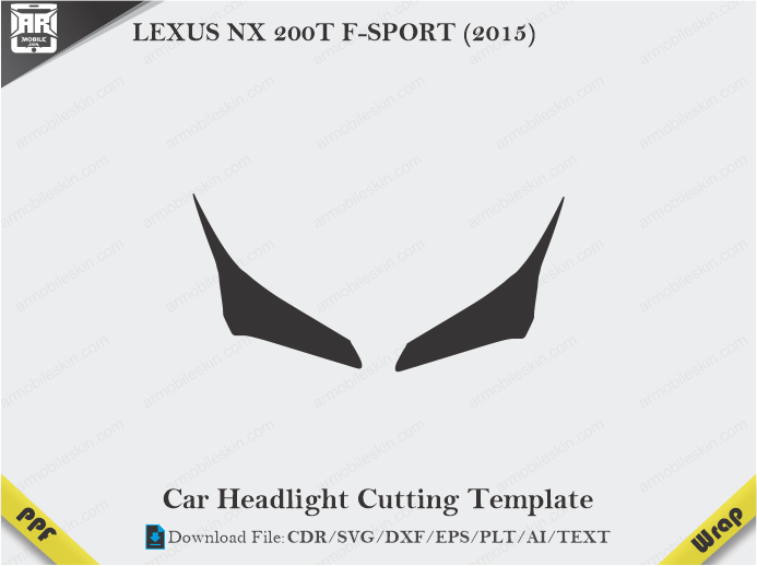 LEXUS NX 200T F-SPORT (2015) Car Headlight Cutting Template
