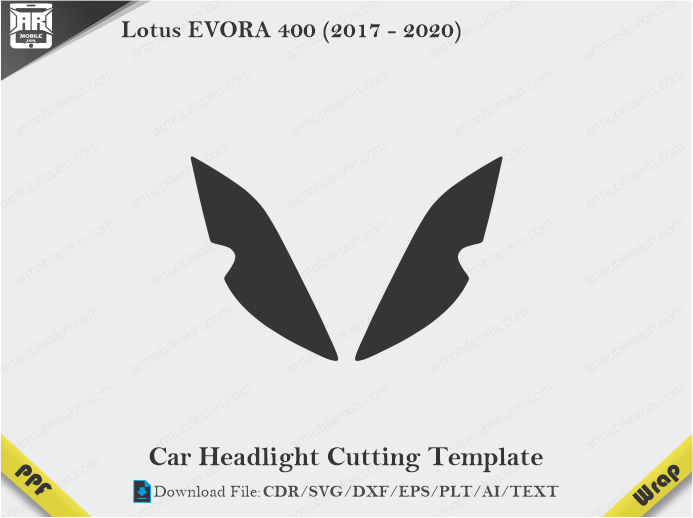Lotus EVORA 400 (2017 - 2020) Car Headlight Cutting Template