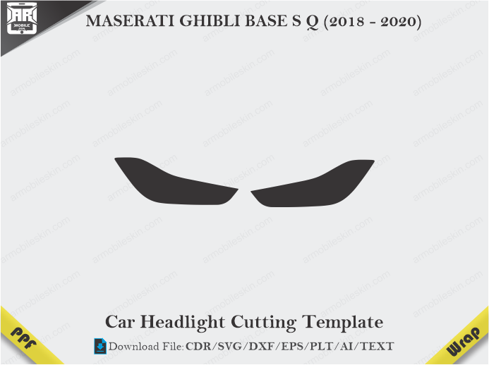 MASERATI GHIBLI BASE S Q (2018 – 2020) Car Headlight Cutting Template
