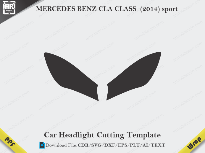 MERCEDES BENZ CLA CLASS (2014) sport Car Headlight Cutting Template