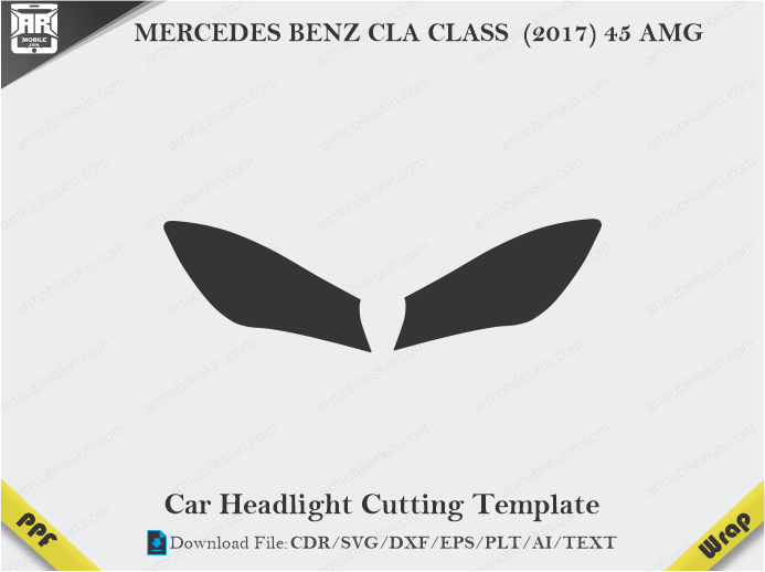 MERCEDES BENZ CLA CLASS (2017) 45 AMG Car Headlight Cutting Template