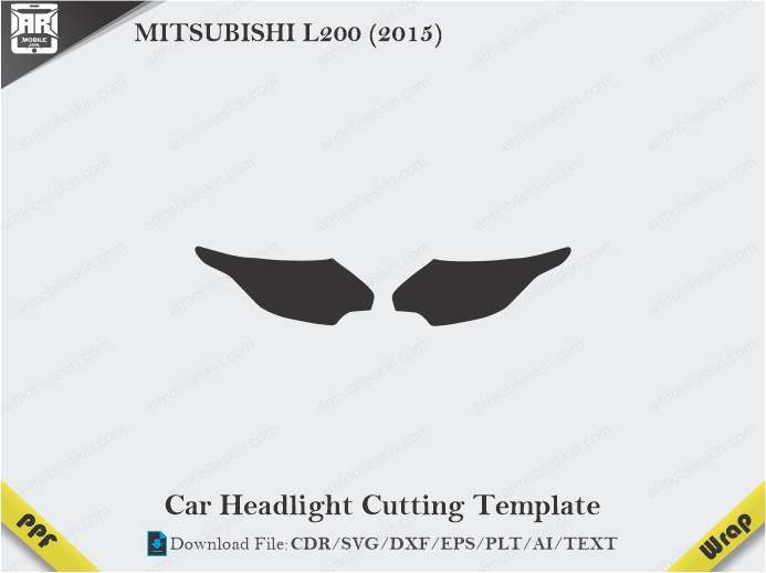 MITSUBISHI L200 (2015) Car Headlight Cutting Template