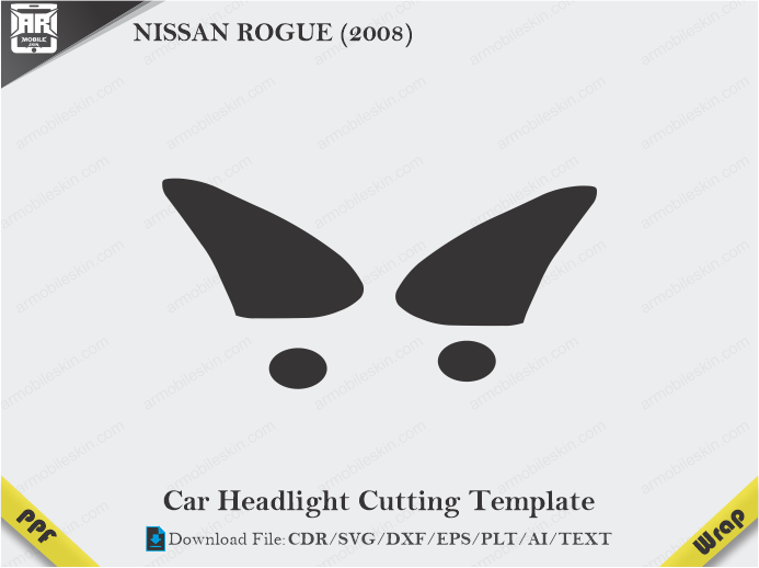NISSAN ROGUE (2008) Car Headlight Cutting Template