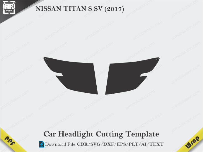 NISSAN TITAN S SV (2017) Car Headlight Cutting Template