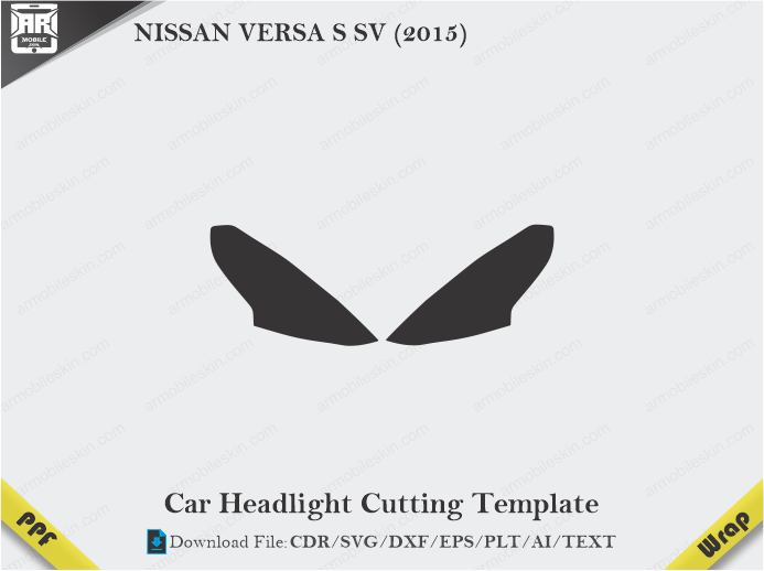 NISSAN VERSA S SV (2015) Car Headlight Cutting Template