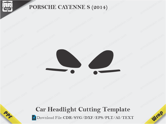 PORSCHE CAYENNE S (2014) Car Headlight Cutting Template
