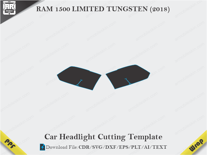 RAM 1500 LIMITED TUNGSTEN (2018) Car Headlight Cutting Template
