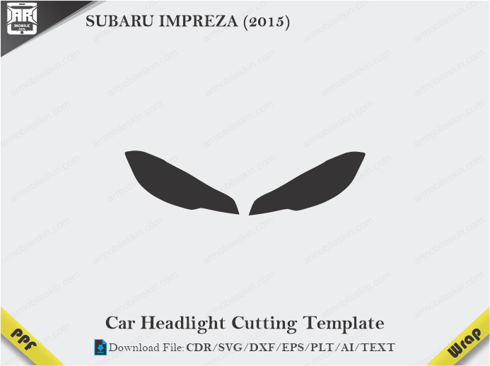 SUBARU IMPREZA (2015) Car Headlight Cutting Template