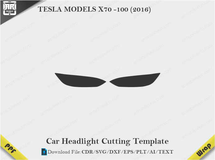 TESLA MODELS X70 -100 (2016) Car Headlight Cutting Template