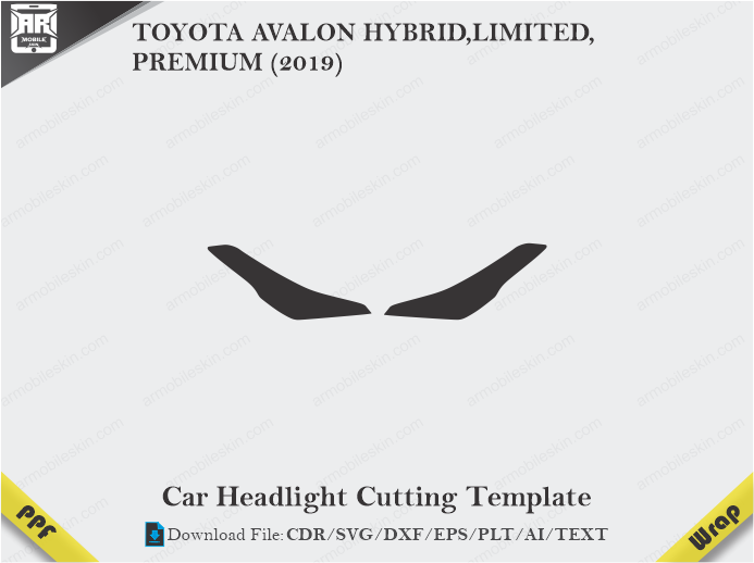 TOYOTA AVALON HYBRID, LIMITED, PREMIUM (2019) Car Headlight Cutting Template