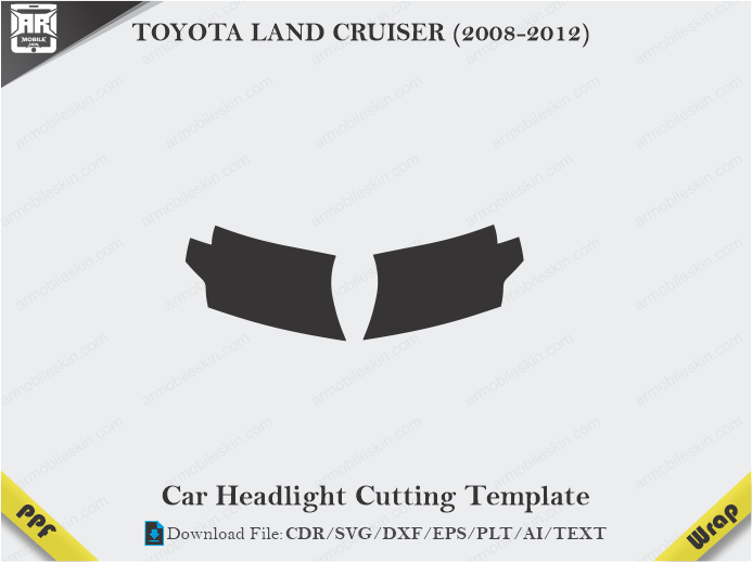 TOYOTA LAND CRUISER (2008-2012) Car Headlight Cutting Template