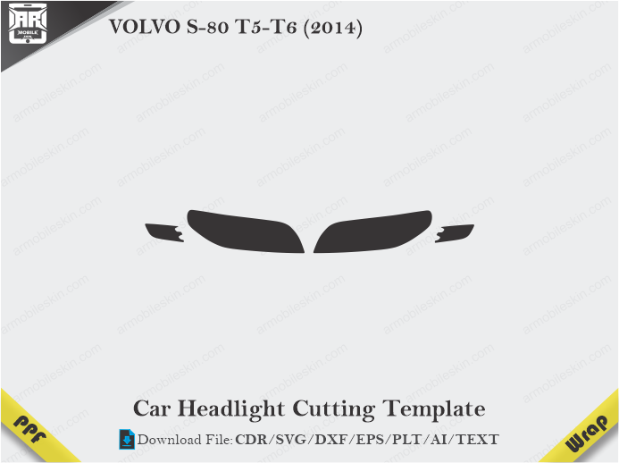 VOLVO S-80 T5-T6 (2014) Car Headlight Cutting Template
