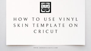 Read more about the article How to Use Vinyl Skin Template on Cricut | Get Perfect Design