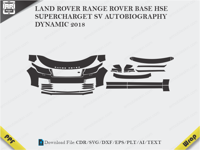 LAND ROVER RANGE ROVER BASE HSE SUPERCHARGET SV AUTOBIOGRAPHY DYNAMIC 2018 Car PPF Template