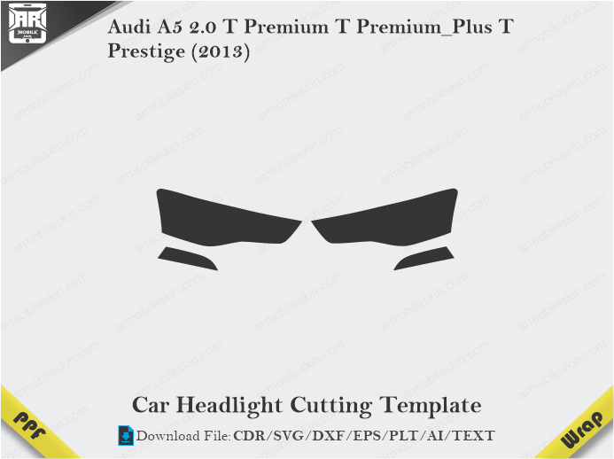 Audi A5 2.0 T Premium T Premium_Plus T Prestige (2013) Car Headlight Template