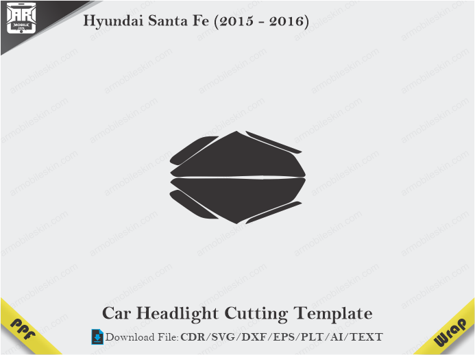 Hyundai Santa Fe (2015 – 2016) Car Headlight Cutting Template