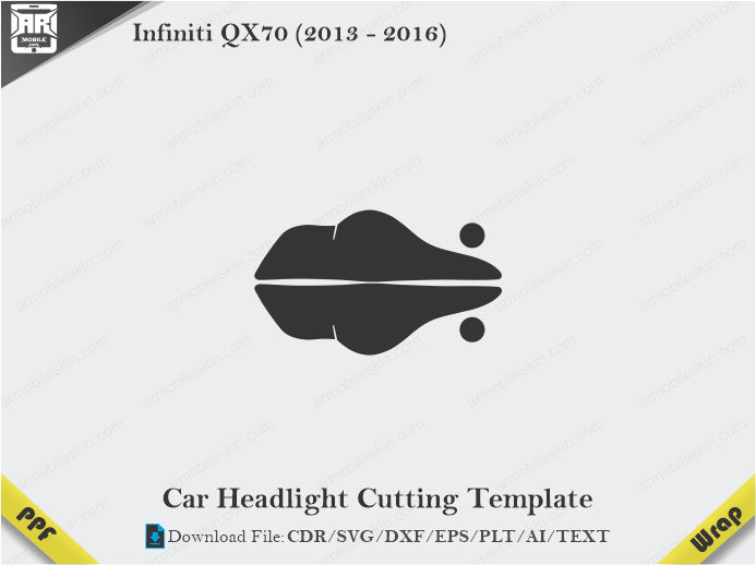 Infiniti QX70 (2013 – 2016) Car Headlight Cutting Template