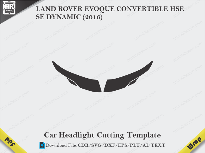 LAND ROVER EVOQUE CONVERTIBLE HSE SE DYNAMIC (2016) Car Headlight Cutting Template