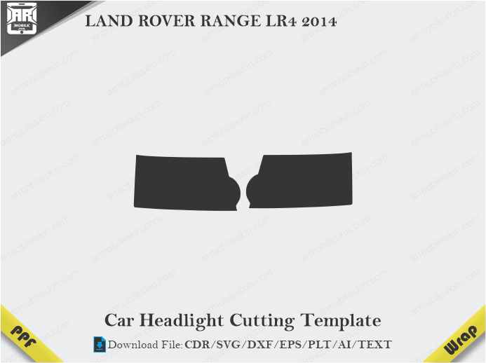 LAND ROVER RANGE LR4 2014 Car Headlight Cutting Template