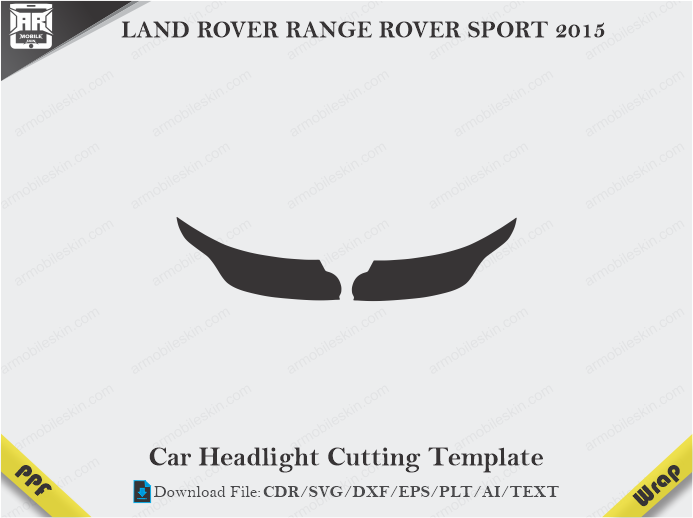 LAND ROVER RANGE ROVER SPORT 2015 Car Headlight Cutting Template