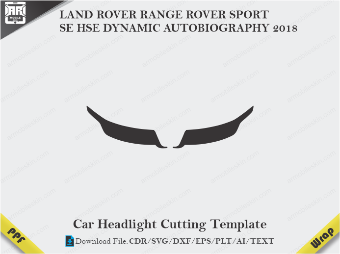 LAND ROVER RANGE ROVER SPORT SE HSE DYNAMIC AUTOBIOGRAPHY 2018 Car Headlight Template
