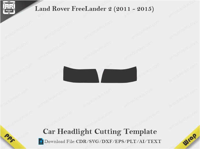Land Rover FreeLander 2 (2011 – 2015) Car Headlight Cutting Template