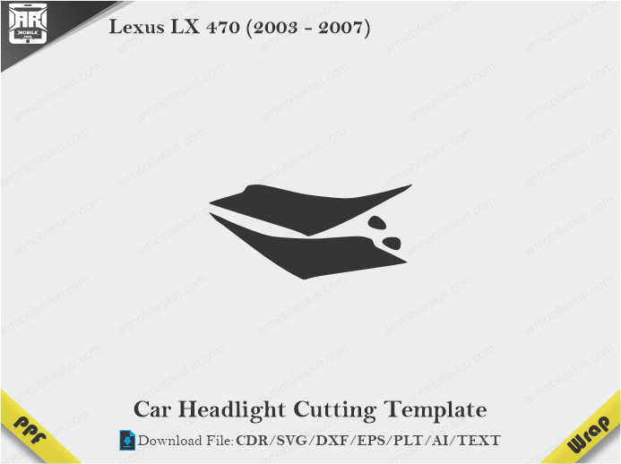 Lexus LX 470 (2003 – 2007) Car Headlight Cutting Template