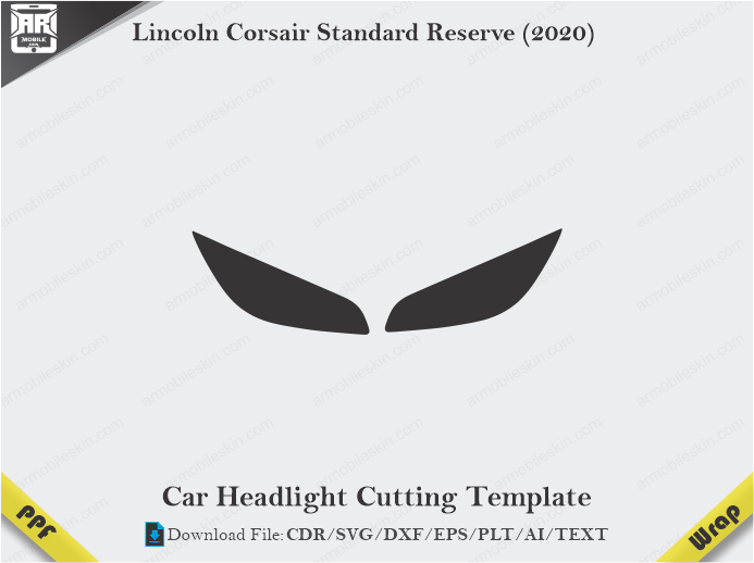Lincoln Corsair Standard Reserve (2020) Car Headlight Cutting Template