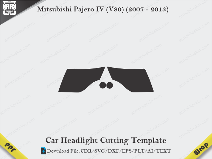 Mitsubishi Pajero IV (V80) (2007 – 2013) Car Headlight Cutting Template